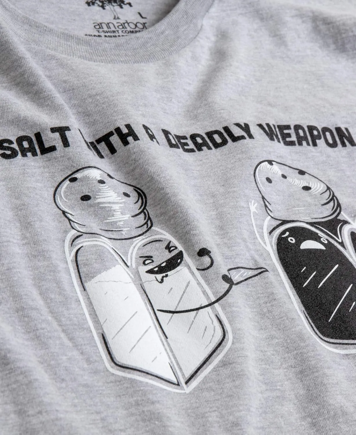 A Salt with a Deadly Weapon | Dad Humor Funny Pun Grandpa Joke Tee Men Women T-Shirt
