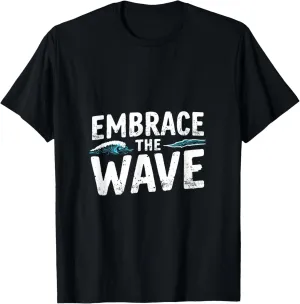 EMBRACE THE Wave Ocean Wave T-Shirt