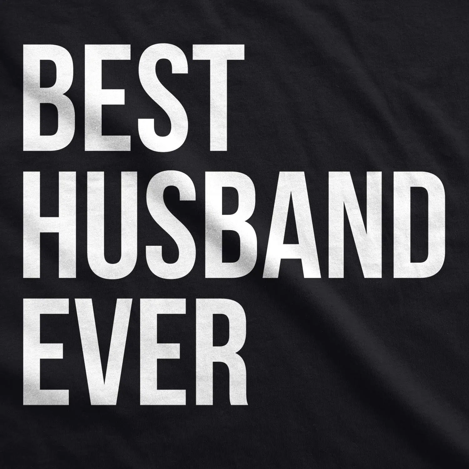Mens Best Husband Ever T Shirt Funny Saying Novelty Tee Gift for Dad Cool Humor