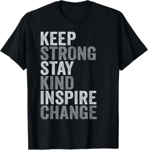 Positive Message Keep Strong Stay Kind Vintage Motivational T-Shirt
